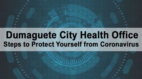 Dumaguete City Health Office – Steps to Protect .